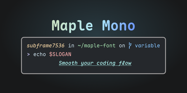Maple Mono: Font lập trình bo góc cực đẹp và đa năng Feature Image